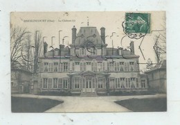 Ribécourt-Dreslincourt (60) : Le Chateau De Dreslincourt En 1909 PF. - Ribecourt Dreslincourt