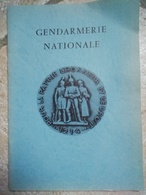GENDARMERIE NATIONALE  - Maréchaussée Et Gendamerie -  Livret 63 Pages - Vers 1980? - French