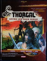 Van Hamme / Rosinski - THORGAL - Entre Les Faux Dieux - BDVD ( Livre & DVD ) - Seven Sept - ( E.O. Août 2005 ) . - Thorgal