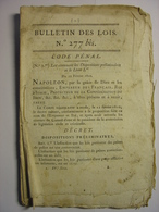 BULLETIN DES LOIS N°277 Bis Du 12 FEVRIER 1810 - CODE PENAL - 120 Pages - Gesetze & Erlasse
