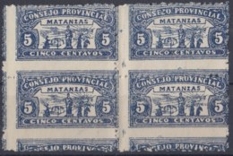 LOC-83 CUBA REPUBLICA. 1903. LOCAL REVENUE MATANZAS. 5c PERFORATED ERROR BLOCK 4. ORIGINAL GUM. - Timbres-taxe