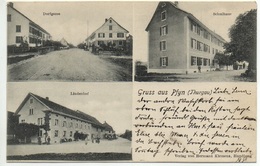 Gruss Aus PFYN (Thurgau) Dorfgasse Schulhaus Lindenhof Bezirk Frauenfeld Gel. 1905 N. Teufen - Frauenfeld