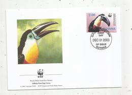 Premier Jour D'émission ,FDC , WWF , GUYANA ,GEORGETOWN ,oiseau , Channel-billed Toucan ,01 Dec. 2003 - Guyane (1966-...)