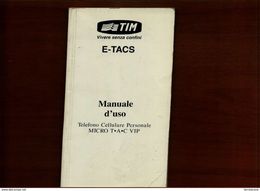 E-TACS TIM MANUALE D'USO MICRO TAC VIP - Telefoontechniek
