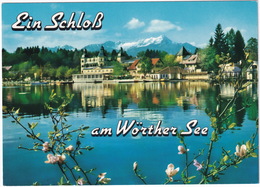 Velden Am Wörther See - 'Ein Schloß Am Wörther See'- Mittagskogel - (Kärnten) - Velden