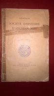 Mémoires De La Société D'Histoire Et D'Archéologie De Chalon Sur Saône 1930-1931 - Tome XVI - Bourgogne