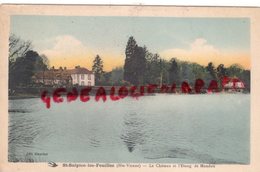 87 - SAINT SULPICE LES FEUILLES - ST SULPICE- CHATEAU ET ETANG DE MONDON - Saint Sulpice Les Feuilles