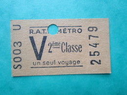 TICKET  Métro  RATP  PARIS " V "  - 2° Classe - UN SEUL VOYAGE   - 1958 - TBE - Welt