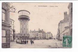 155 - DUNKERQUE- Château D'Eau - Dunkerque