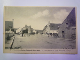 Environs De SAINT-AMAND-MONTROND  (Cher)  :  La Croix L'Evêque Et Route Des Grands Villages   XXX - Saint-Amand-Montrond