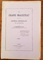 BUSSON-BILLAULT: UN GRAND MAGISTRAT. Souvenirs Contemporains Avec Une Introduction (Frais De Port Inclus) - Languedoc-Roussillon