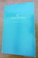 GOLF=MAURITIUS=SCORE CARD=GOLF Du CHATEAU=DOMAINE DE BEL OMBRE=ILE MAURICE=BEL OMBRE GOLF CLUB LIMITED=PETER MATKOVICH - Habillement, Souvenirs & Autres