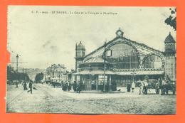 CPA 76 Le Havre " La Gare Et Le Cours De La République " - Estaciones