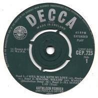 EP 45 RPM (7")  Kathleen Ferrier  "  I Will Walk With My Love  " Angleterre - Classical