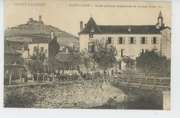 SAINT CÉRÉ - Ecole Primaire Supérieure De Jeunes Filles - Saint-Céré