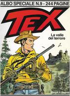 5-TEX  ALBO SPECIALE N.9-LA VALE DEL TERRORE-DISEGNI DI MAGNUS(1996) - Bonelli