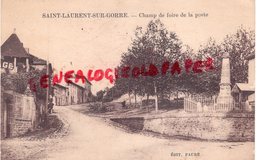 87 - ST LAURENT -SAINT LAURENT SUR GORRE - CHAMP DE FOIRE DE LA POSTE -MONUMENT AUX MORTS -EDITEUR FAURE  RARE - Saint Laurent Sur Gorre