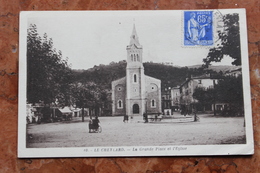 LE CHEYLARD (07) - LA GRANDE PLACE ET L'EGLISE - Le Cheylard