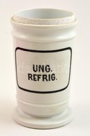 Ung Refrig, Porcelán Gyógyszertári Tégely, Tető Nélkül, M: 15 Cm - Sonstige & Ohne Zuordnung
