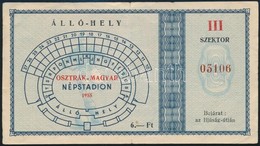 1955 Belépőjegy Az Osztrák-magyar Meccsre A Népstadionba, Szakadással, Hátoldalán Reklámmal - Unclassified