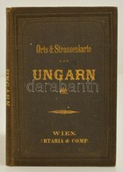 1871 Orts & Strassen Karte Der Königreiche Ungarn, Croatien Und Slavonien, Des Grossfürstenthums Siebenbürgen. - 
A Magy - Sonstige & Ohne Zuordnung