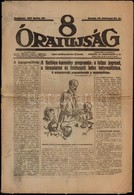 1921 8 Órai Újság 1921. április. 20. VII. évf. 84 Sz., 8 P. Benne A Kor Híreivel. Benne A Bethlen-kormány Programjával,  - Unclassified