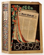 1928 Az 50 éves Pesti Hirlap Jubileumi Albuma 1878-1928. Budapest, 1928, Légrády-Testvérek, 1072 P. Szövegközti és Egész - Unclassified