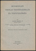 Neidenbach Emil: Egynehány Testgyakorlat Tudományos Megvilágítása. Bp., 1941. Stephaneum, Malán Mihály: Mindennapi Iskol - Unclassified