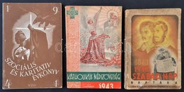 1941-1948 3 Db Régi Almanach és Naptár:
1941 Karitász Almanach. V. évf. Szerk.: Molnár Frigyes.
1943 A Katholikus Népszö - Unclassified