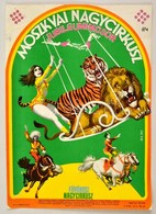 1975 Benkő Sándor (1922-2007): A Moszkvai Nagycirkusz Jubileumi Műsora A Fővárosi Nagycirkuszban, Műsorplakát, Magyar Hi - Autres & Non Classés