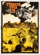 1973 Tűzoltó Utca 25, Magyar Film Plakát, Rendezte: Szabó István, Jelzett (Sándor M.), Hajtásnyommal, 56x41 Cm - Sonstige & Ohne Zuordnung