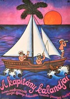 1981 Sóvári Ferenc (?-): A Kapitány Kalandjai, Szovjet Ifjúsági Kalandfilm Plakát, Hajtásnyommal, 56x40 Cm - Sonstige & Ohne Zuordnung
