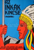 1977 Az Inkák Kincse, Bolgár-NSZK-spanyol-olasz-perui Film Plakát, May Károly Regénye Alapján, Hajtásnyommal, 56,5x39 Cm - Other & Unclassified