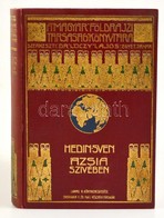 Sven Hedin: Ázsia Szívében II. Kötet. Fordította: Dr. Thirring Gusztáv. Képekkel és Térképekkel. Magyar Földrajzi Társas - Ohne Zuordnung