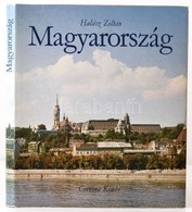 Halász Zoltán: Magyarország. Bp., 1980, Corvina. Kiadói Egészvászon-kötésben, Kiadói Papír Védőborítóban. - Unclassified