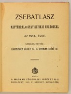 1914 Zsebatlasz Naptárral, és Statisztikai Adatokkal Az 1914-es évre. Szerk.: Dr. Kogutowicz Károly, Dr. Hermann Győző.  - Non Classés