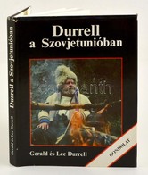 Gerald Durrell-Lee Durrell: Durrell A Szovjetunióban. Bp.,1989, Gondolat. Kiadói Kartonált Papírkötés, Kiadói Papír Védő - Unclassified