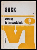 Sakk. Verseny és Játékszabályok. Összeállította: Gáspár János, Mohácsi László. Bp., 1978, Sport. Második Kiadás. Kiadói  - Non Classés