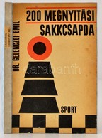 Dr. Gelenczei Emil: 200 Megnyitási Sakkcsapda. Bp., 1967, Sport. Harmadik, Javított és Bővített Kiadás. Kiadói Papírköté - Ohne Zuordnung