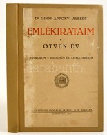 Dr. Gróf Apponyi Albert: Emlékirataim. Ötven év. Ifjúkorom - Huszonöt év Az Ellenzéken. Bp., 1922, Pantheon. Újrakötött  - Ohne Zuordnung