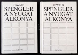 Oswald Spengler: A Nyugat Alkonya. Fordította: Juhász Anikó, Csejtei Dezső, Simon Ferenc.  Bp., 1995, Európa. Kiadói Műb - Unclassified