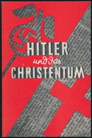 Alfonz Wild: Hitler Und Das Christentum. Bremen, 1982, Faksimile-Verlag. Német Nyelven. Kiadói Papírkötés. 1931-es Mű Fa - Sin Clasificación