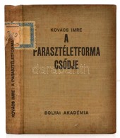 Kovács Imre: A Parasztéletforma Csődje. Bólyai Könyvek. Bp.,1940, Bólyai Akadémia, (Móricz Miklós-ny.) Kiadói Egészvászo - Ohne Zuordnung