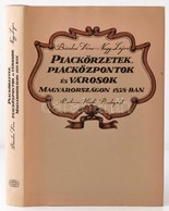 Bácskai Vera-Nagy Lajos: Piackörzetek, Piacközpontok és Városok Magyarországon 1828-ban. Bp.,1984, Akadémiai Kiadó. Kiad - Sin Clasificación