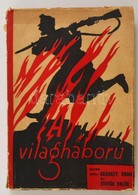 Aggházy Kamil-Stefán Valér: A Világháború 1914-1918. Bp.,1934, Országos Közművelődési Tanács, 320 P. Fekete-fehér Fotókk - Non Classés