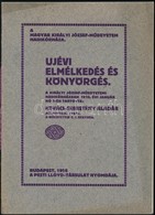 Kovács-Sebestyén Aladár: Újévi Elmélkedés és Könyörgés. A Királyi József-Műegyetemi Hadikórházban 1916. évi Január Hó 1- - Sin Clasificación