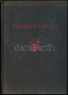 Körmendi András: Kernstok Károly: Ars Hungarica 16. Bp., 1936, Bisztrai Farkas Ferenc, 30+2 P.+32 T. Kiadói Festett Egés - Ohne Zuordnung