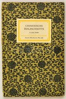 Emil Preetorius: Chinesische Holzschnitte. Insel-Bücherei Nr. 164. Lepizig, 1958, Insel-Verlag. Kétoldalas és Egy Egészo - Unclassified