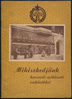 Méhészkedjünk Korszerű Méhészeti Eszközökkel. Bp., én., Országos Méhészeti Szövetkezeti Vállalat, (Révai-ny.), 32 P. Kia - Ohne Zuordnung