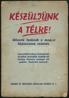 Z. Tábori Piroska: Készüljünk A Télre. Időszerű Tanácsok A Magyar Háziasszony Számára. Összeállította: - -. Bp.,1940,Sin - Non Classificati